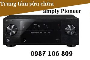 Địa chỉ chuyên sửa amply Pioneer tại Hà Nội uy tín, giá tốt