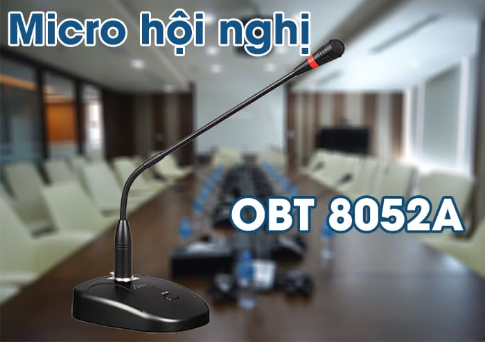 Micro hội thảo OBT 8052A: Giá 4.200.000 VNĐ Micro hội thảo OBT 8052A: Giá 4.200.000 VNĐ