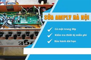 Sửa amply tại Hà Nội uy tín, đảm bảo, giá tốt tại Lạc Việt Audio