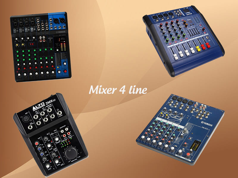 Mixer 4 line là dòng mixer với 4 đường line vào ra từ các nguồn như micro, nhạc cụ, đầu karaoke,...